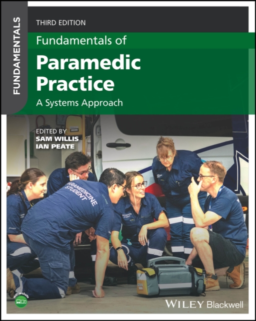 Fundamentals of Paramedic Practice : A Systems Approach, Paperback / softback Book