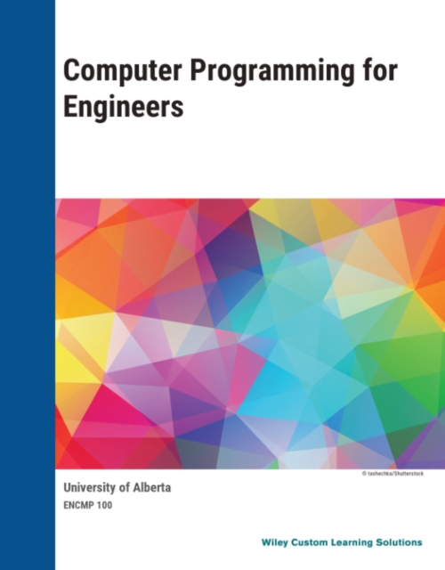 Computer Programming for Engineers for Universityof Alberta, PDF eBook