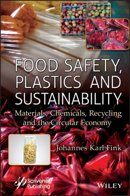 Food Safety, Plastics and Sustainability : Materials, Chemicals, Recycling and the Circular Economy, EPUB eBook