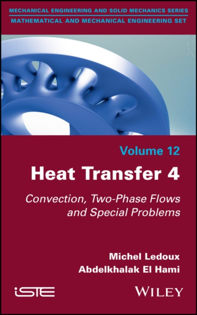 Heat Transfer 4 : Convection, Two-Phase Flows and Special Problems, EPUB eBook