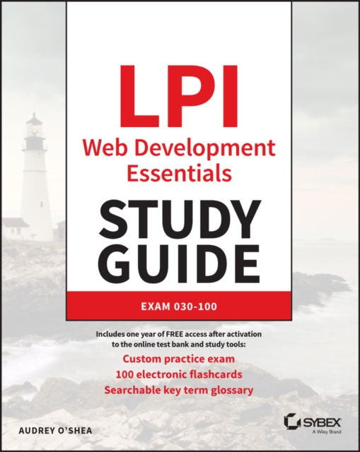 LPI Web Development Essentials Study Guide : Exam 030-100, Paperback / softback Book