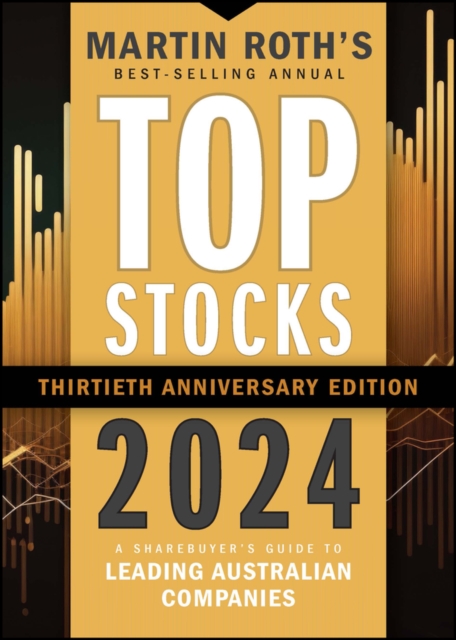 Top Stocks 2024 : A Sharebuyer's Guide to Leading Australian Companies, Paperback / softback Book