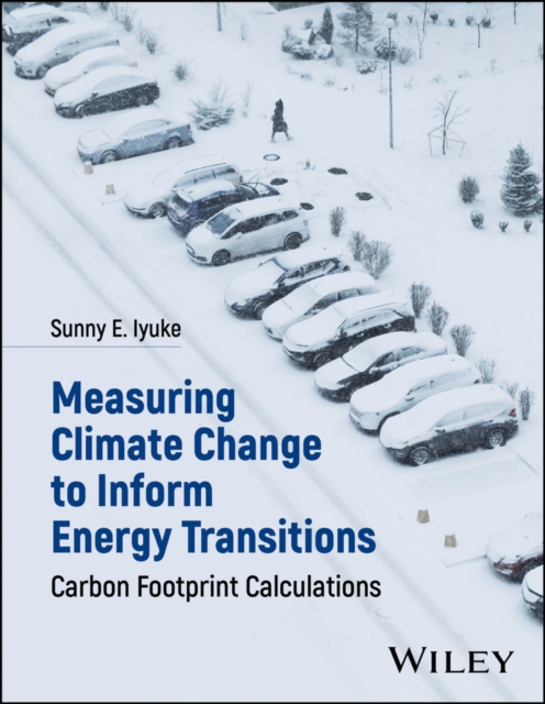 Measuring Climate Change to Inform Energy Transitions : Carbon Footprint Calculations, PDF eBook