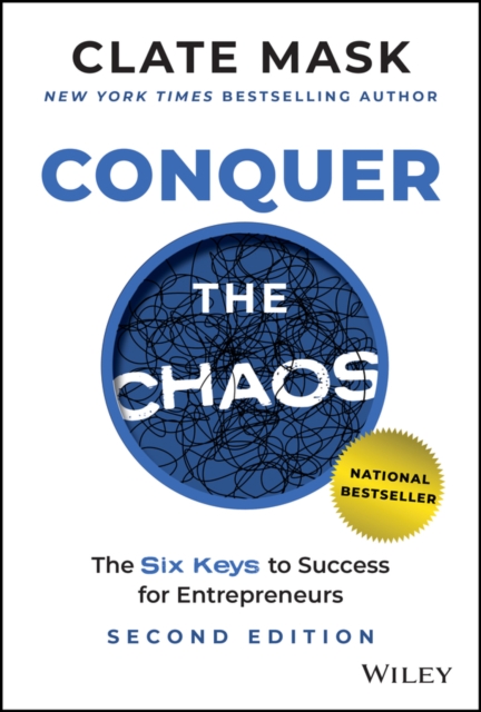 Conquer the Chaos : The 6 Keys to Success for Entrepreneurs, PDF eBook
