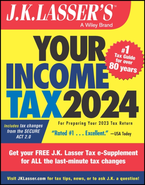 J.K. Lasser's Your Income Tax 2024 : For Preparing Your 2023 Tax Return, Paperback / softback Book