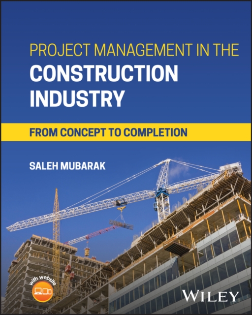 Project Management in the Construction Industry : From Concept to Completion, EPUB eBook