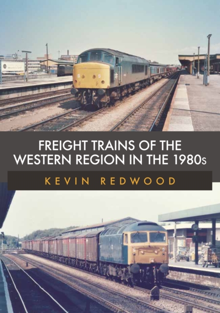 Freight Trains of the Western Region in the 1980s, Paperback / softback Book