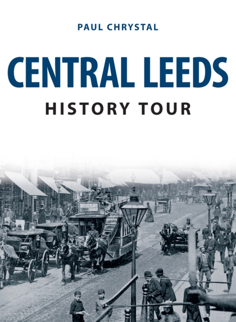 Central Leeds History Tour, EPUB eBook