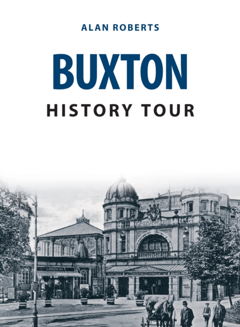 Buxton History Tour, Paperback / softback Book