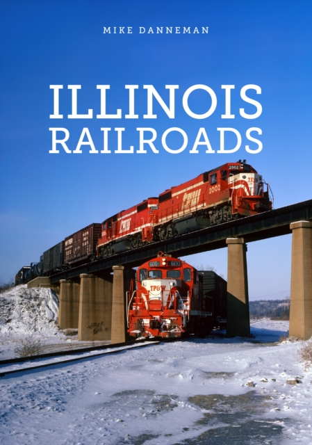 Illinois Railroads, Paperback / softback Book