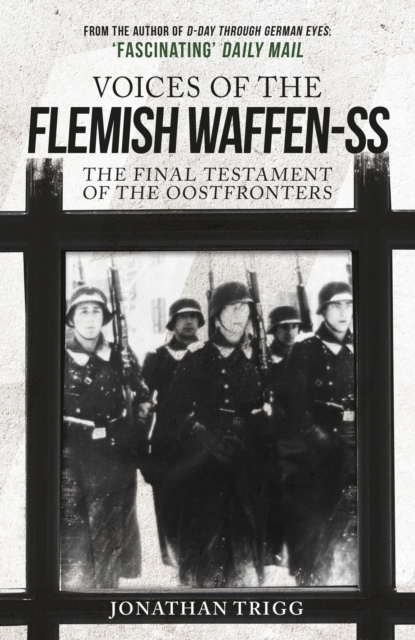 Voices of the Flemish Waffen-SS : The Final Testament of the Oostfronters, Paperback / softback Book