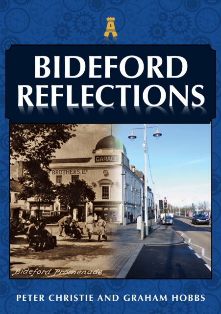 Bideford Reflections, Paperback / softback Book
