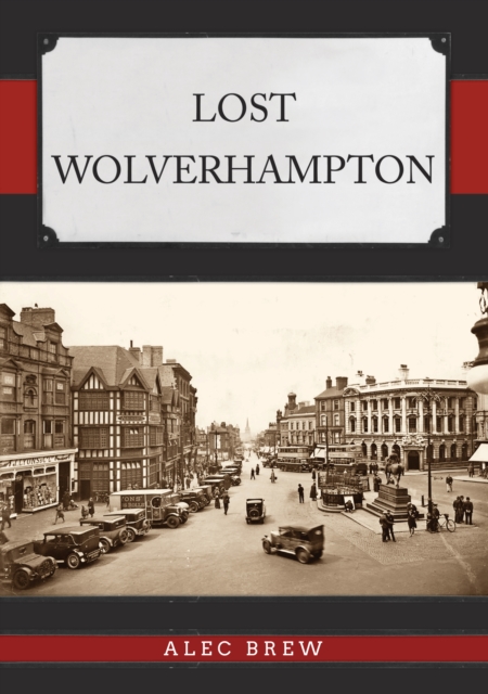 Lost Wolverhampton, EPUB eBook