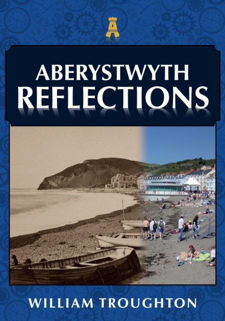 Aberystwyth Reflections, Paperback / softback Book