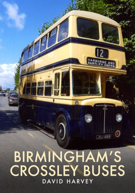 Birmingham's Crossley Buses, Paperback / softback Book