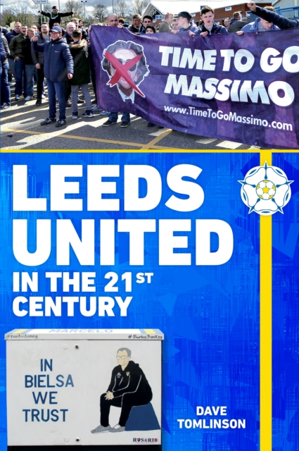 Leeds United in the 21st Century, Paperback / softback Book