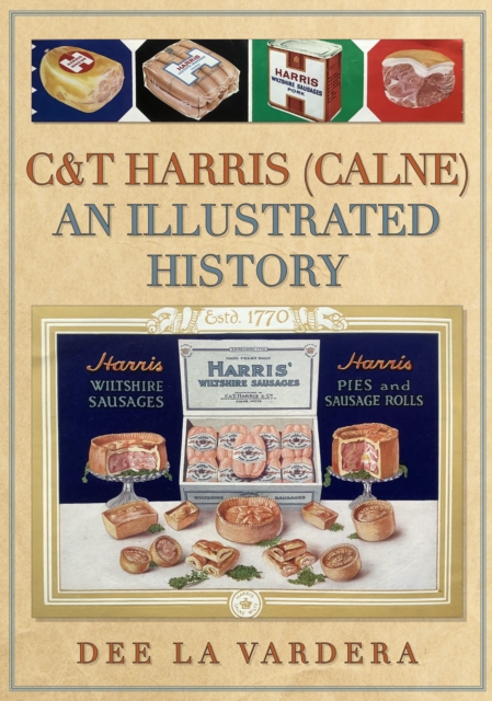 C&T Harris (Calne) : An Illustrated History, EPUB eBook