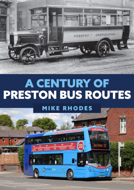 A Century of Preston Bus Routes, Paperback / softback Book