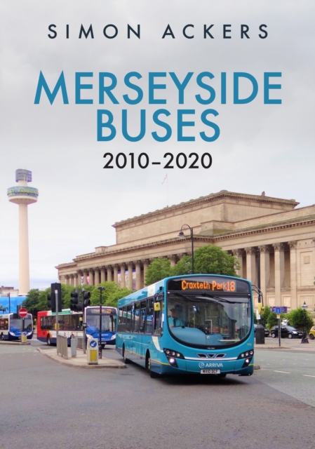 Merseyside Buses 2010-2020, EPUB eBook