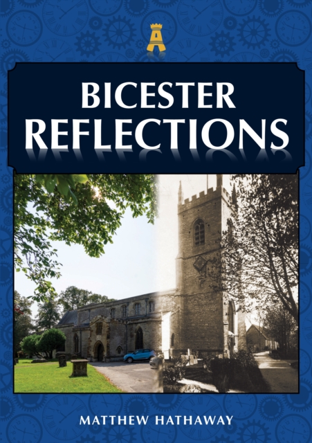 Bicester Reflections, EPUB eBook