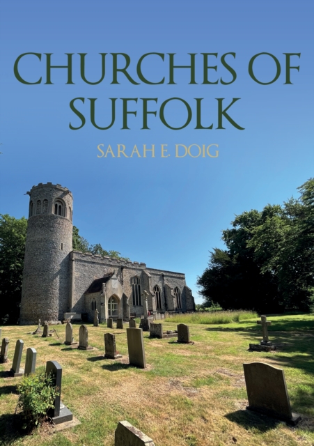 Churches of Suffolk, Paperback / softback Book