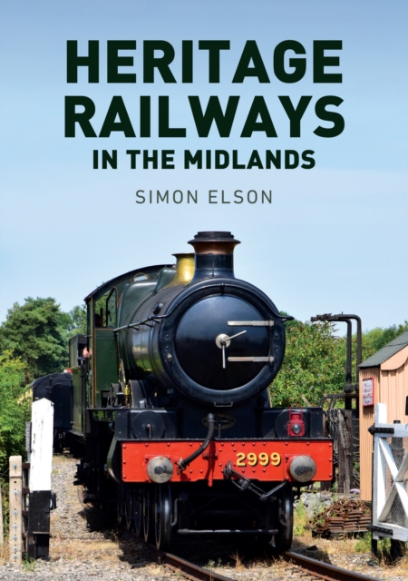 Heritage Railways in the Midlands, Paperback / softback Book