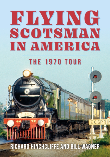 Flying Scotsman in America : The 1970 Tour, EPUB eBook