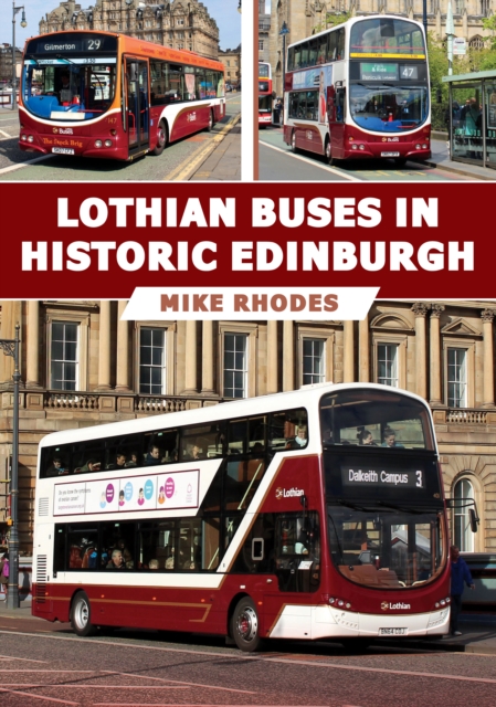 Lothian Buses in Historic Edinburgh, Paperback / softback Book