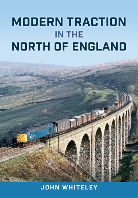 Modern Traction in the North of England, Paperback / softback Book