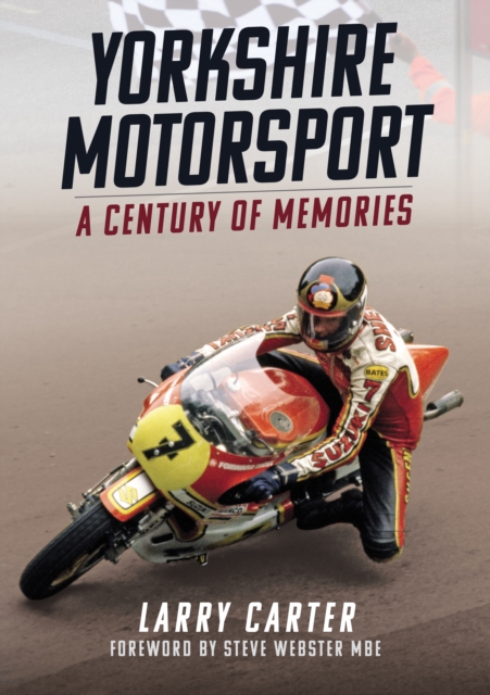Yorkshire Motorsport : A Century of Memories, EPUB eBook