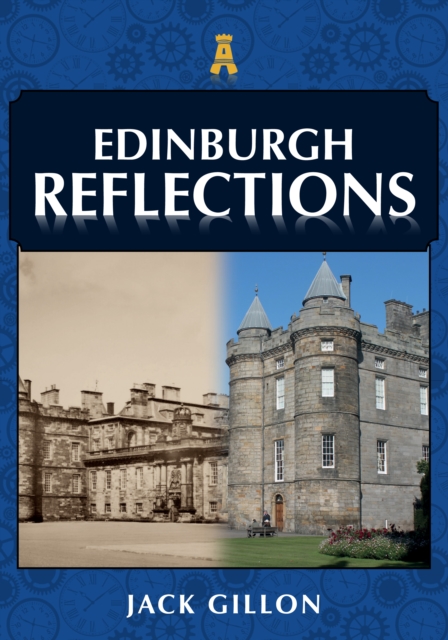 Edinburgh Reflections, Paperback / softback Book