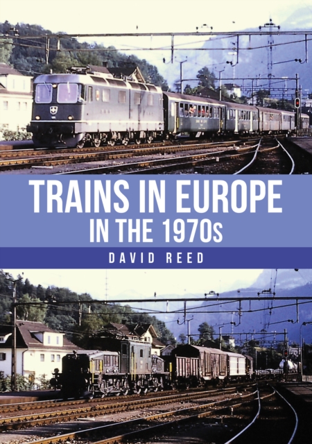 Trains in Europe in the 1970s, Paperback / softback Book