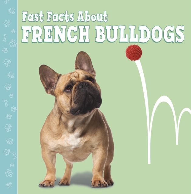 Fast Facts About French Bulldogs, Paperback / softback Book