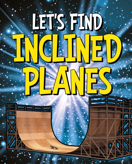 Let's Find Inclined Planes, Paperback / softback Book