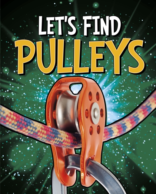 Let's Find Pulleys, Paperback / softback Book