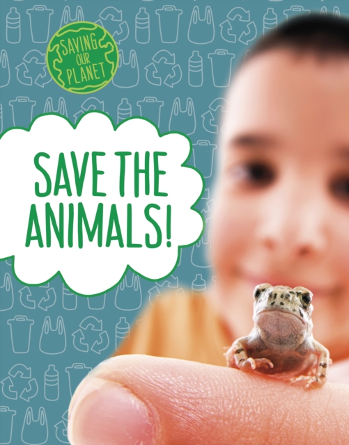 Save the Animals!, Hardback Book