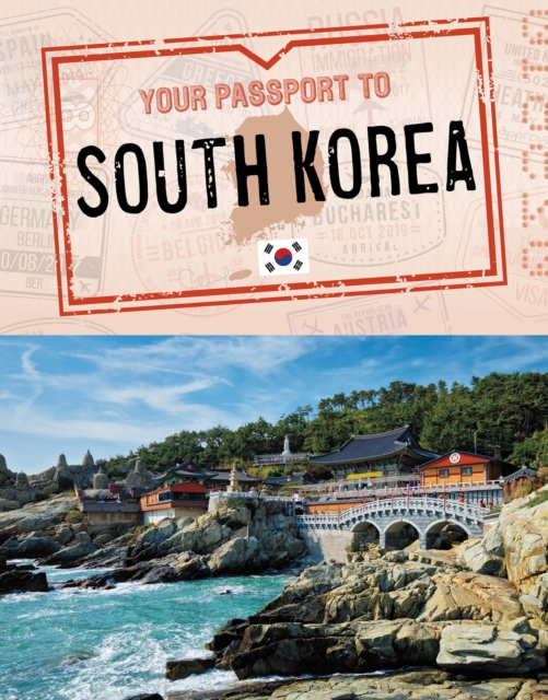 Your Passport to South Korea, Hardback Book