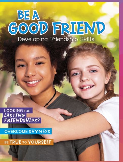 Be a Good Friend : Developing Friendship Skills, EPUB eBook