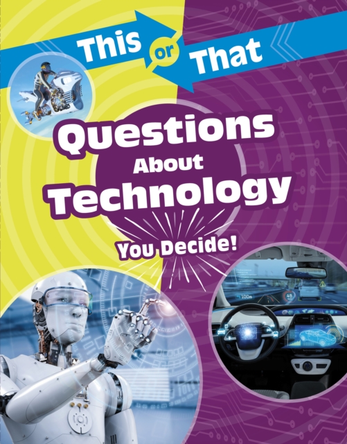 This or That Questions About Technology : You Decide!, EPUB eBook