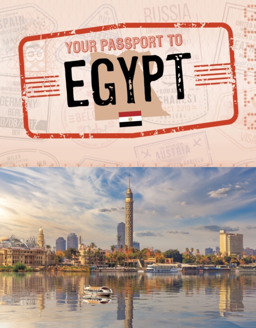 YOUR PASSPORT TO EGYPT, Hardback Book
