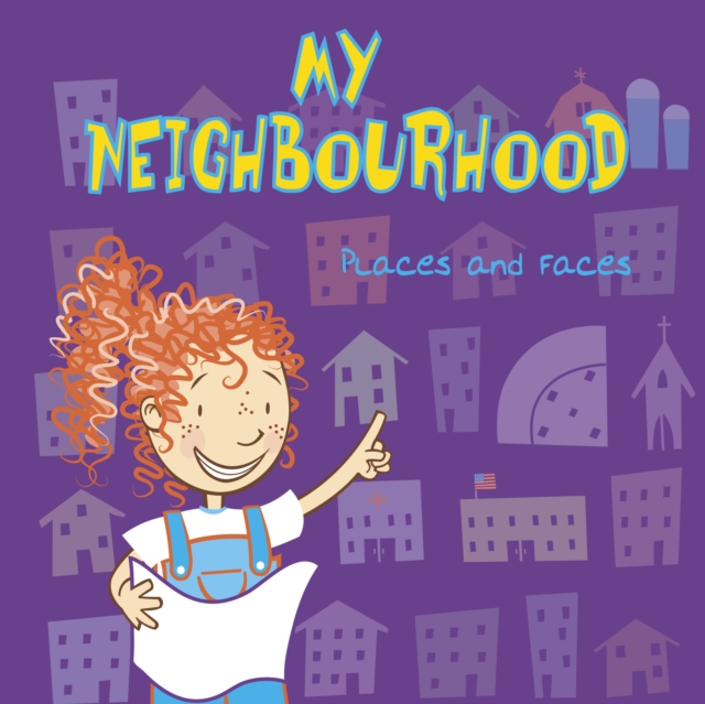 My Neighbourhood : Places and Faces, Paperback / softback Book