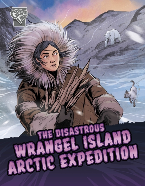 The Disastrous Wrangel Island Arctic Expedition, Hardback Book