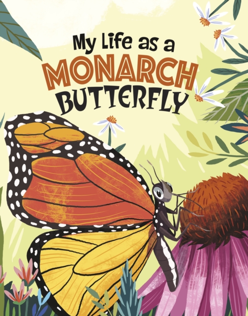 My Life as a Monarch Butterfly, Paperback / softback Book