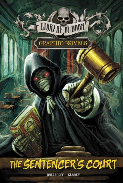 The Sentencer's Court : A Graphic Novel, Hardback Book