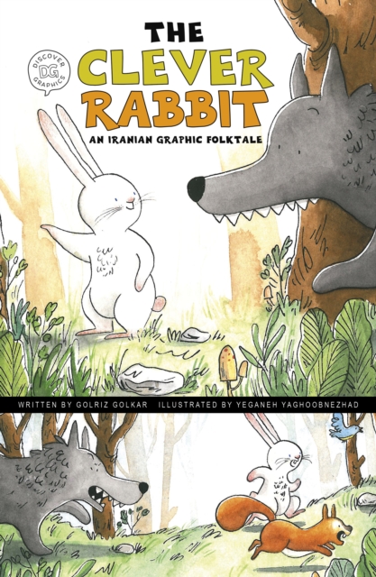 The Clever Rabbit : An Iranian Graphic Folktale, Hardback Book