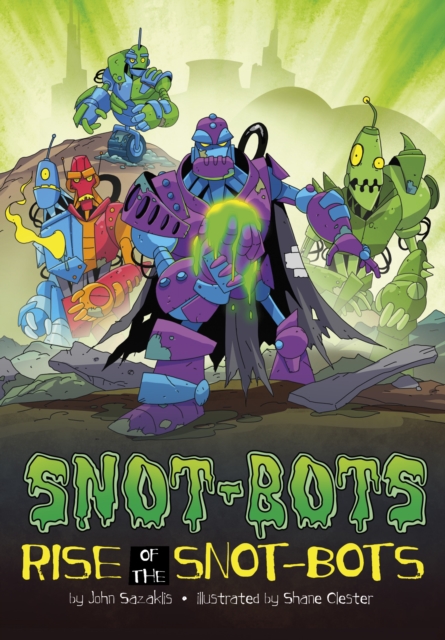 Rise of the Snot-Bots, Paperback / softback Book