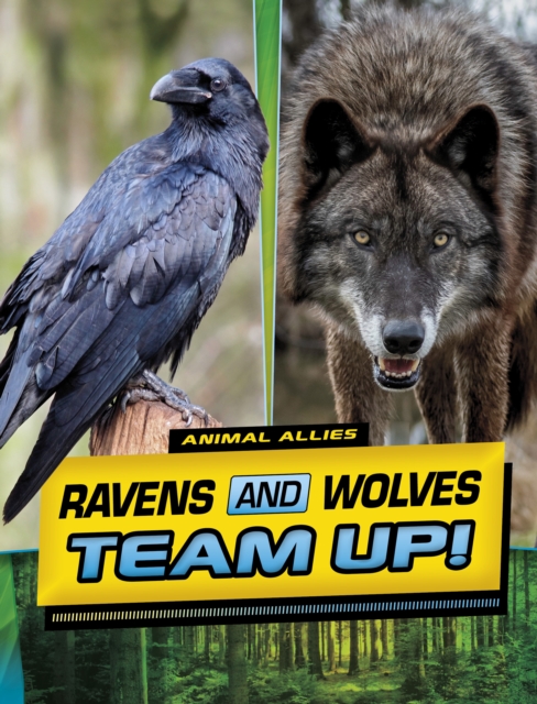 Ravens and Wolves Team Up!, Paperback / softback Book