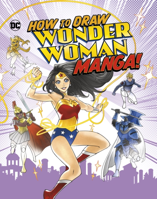 How to Draw Wonder Woman Manga!, Hardback Book