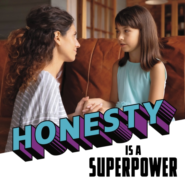 Honesty Is a Superpower, Hardback Book