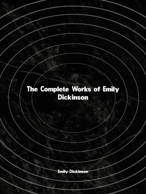 The Complete Works of Emily Dickinson, EPUB eBook